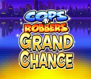 Cops n Robbers Grand Chance slot